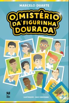 O Mistério Da Figurinha Dourada (ebook)