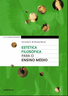 Estética Filosófica Para O Ensino Médio (ebook)