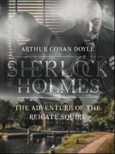 THE ADVENTURE OF THE REIGATE SQUIRE EBOOK (edición en inglés)