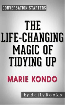 The Life-changing Magic Of Tidying Up: By Marie Kondo | Conversation S