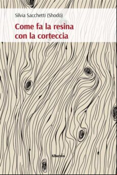COME FA LA RESINA CON LA CORTECCIA EBOOK (edición en italiano)