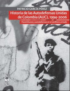 Historia De Las Autodefensas Unidas De Colombia (auc) (1994-2006) (ebo
