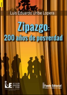 Zipazgo: 200 Años De Posverdad (ebook)