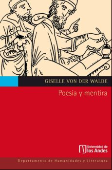 Poesía Y Mentira. La Crítica De Platón A Las Poéticas De Homero Hesíod