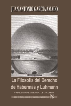 La Filosofía Del Derecho De Habernas Y Luhmann (ebook)