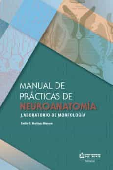 Manual De Prácticas De Neuroanatomía (ebook)