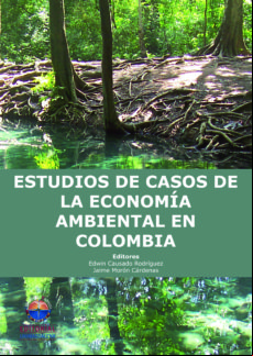 Estudios De Casos De La Economía Ambiental En Colombia (ebook)