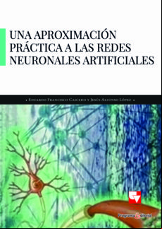 Una Aproximación Práctica A Las Redes Neuronales Artificiales (ebook)