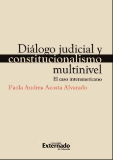 Diálogo Judicial Y Constitucionalismo Multinivel (ebook)