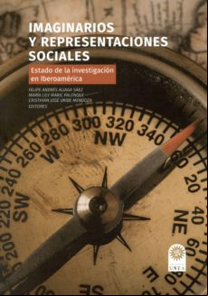 Imaginarios Y Representaciones Sociales: Estado De La Investigación En