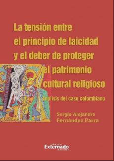 La Tensión Entre El Principio De Laicidad Y El Deber De Proteger El Pa