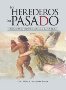 LOS HEREDEROS DEL PASADO: TOMO I EBOOK