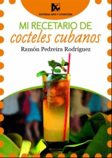 Mi Recetario De Cocteles Cubanos (ebook)