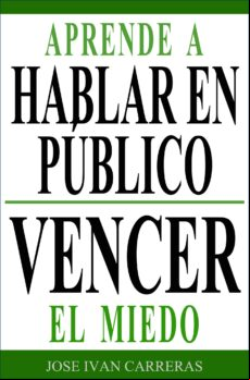 Aprende A Hablar En Público Y Vencer El Miedo (ebook)