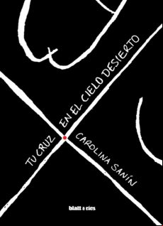 Tu Cruz En El Cielo Desierto (ebook)