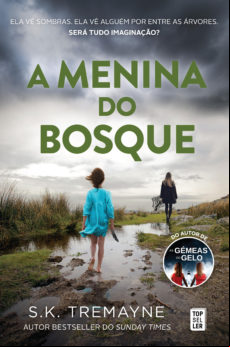 A MENINA DO BOSQUE EBOOK A MENINA DO BOSQUE EBOOK