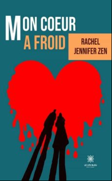 Mon Cœur A Froid (ebook)
