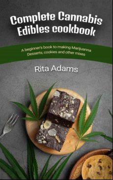 Complete Cannabis Edibles Cookbook (ebook)