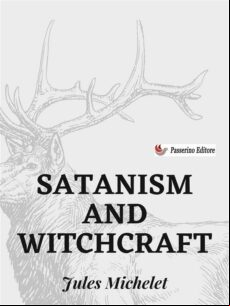 SATANISM AND WITCHCRAFT EBOOK (edición en inglés)