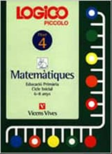 Logico Piccolo Matematiques Fitxer 4 Cicle Inicial (6 - 8 Anys)