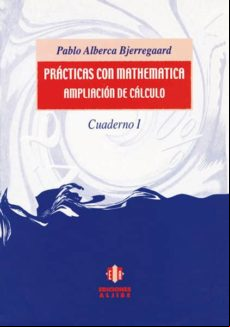 Practicas Con Mathematica: Ampliacion De Calculo