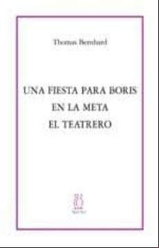 Fiesta Para Boris; En La Meta; Teatrero