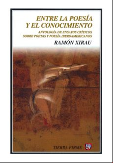 Entre La Poesía Y El Conocimiento (ebook)