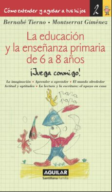 La Educación Y La Enseñanza Primaria De 6 A 8 Años (cómo Entender Y Ay