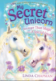 My Secret Unicorn: Stronger Than Magic And A Special Friend (ebook)