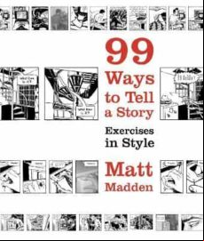 99 Ways To Tell A Story : Exercises In Style