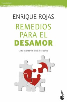 Remedios Para El Desamor: Como Afrontar Las Crisis De La Pareja