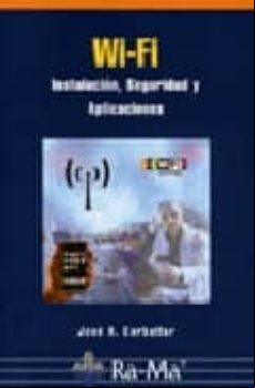 Wi-fi: Instalacion Seguridad Y Aplicaciones