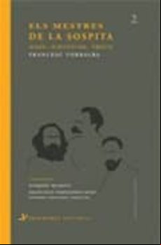 Els Mestres De La Sospita: Marx Nietzsche Freud
