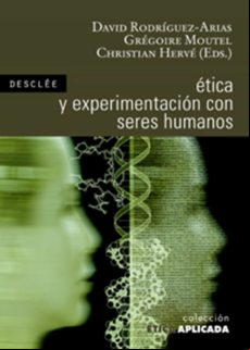 Ética Y Experimentación Con Seres Humanos (ebook)