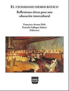 El Ciudadano Democratico: Reflexiones Eticas Para Una Educacion Interc