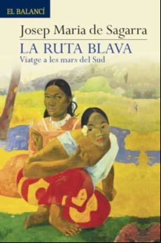 LA RUTA BLAVA