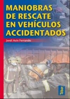 Maniobras De Rescate En Vehiculos Accidentados