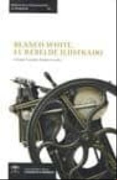 Blanco White El Rebelde Ilustrado
