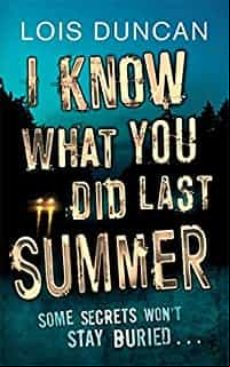 I KNOW WHAT YOU DID LAST SUMMER