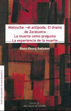 Nietzsche -el Antipoda. El Drama De Zaratustra La Muerte Como Pregunta