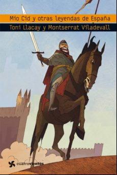El Mio Cid Y Otras Leyendas De España (ebook)