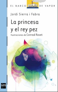 La Princesa Y El Pez Rey (ebook)