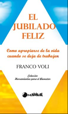 El Jubilado Feliz (ebook)