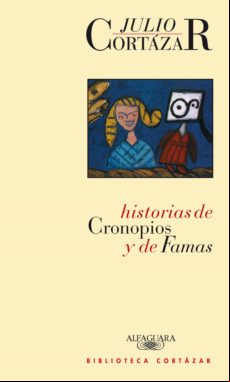 Historias De Cronopios Y De Famas (ebook)