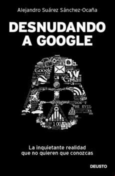 Desnudando A Google (ebook)