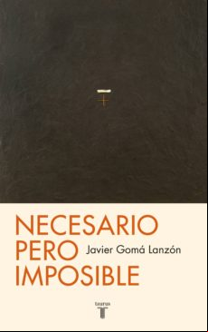 Necesario Pero Imposible (tetralogía De La Ejemplaridad) (ebook)