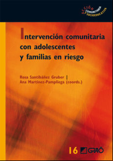 INTERVENCIÓN COMUNITARIA CON ADOLESCENTES Y FAMILIAS EN RIESGO EBOOK