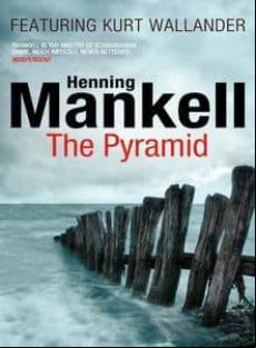 The Pyramid: Kurt Wallander