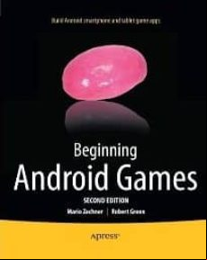 Beginning Android Games (2nd Revised Edition)
