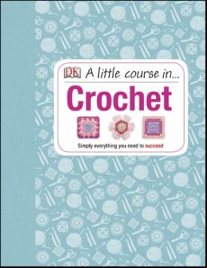 A Little Course In Crochet (ebook)